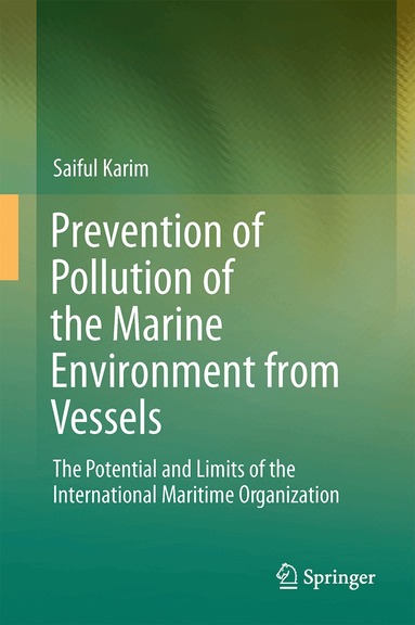 Md Saiful Karim - Prevention of Pollution of the Marine Environment from Vessels, Inbunden