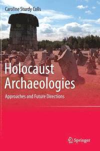 bokomslag Holocaust Archaeologies