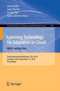 bokomslag Learning Technology for Education in Cloud - MOOC and Big Data