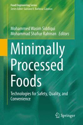 Mohammed Wasim Siddiqui, Mohammad Shafiur Rahman, MD Siddiqui, Mohammed Wasim - Minimally Processed Foods, Inbunden