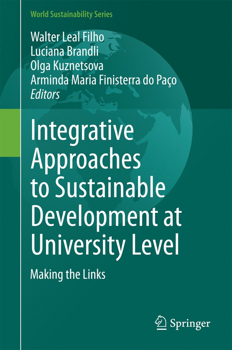 Walter Leal Filho, Luciana Brandli, Olga Kuznetsova, Arminda Maria Finisterra do Paço, Arminda Maria Finisterra Do Paço - Integrative Approaches to Sustainable Development at University Level, Inbunden