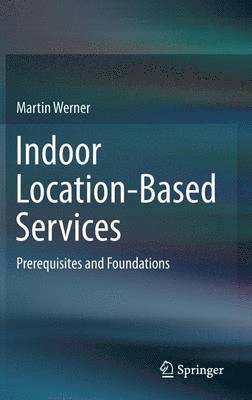 Indoor Location-Based Services 1