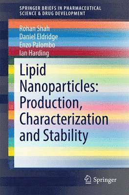 Lipid Nanoparticles: Production, Characterization and Stability 1