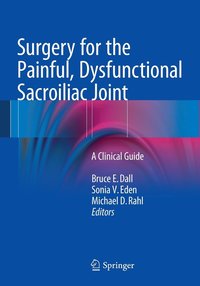 bokomslag Surgery for the Painful, Dysfunctional Sacroiliac Joint
