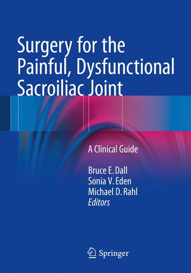 bokomslag Surgery for the Painful, Dysfunctional Sacroiliac Joint