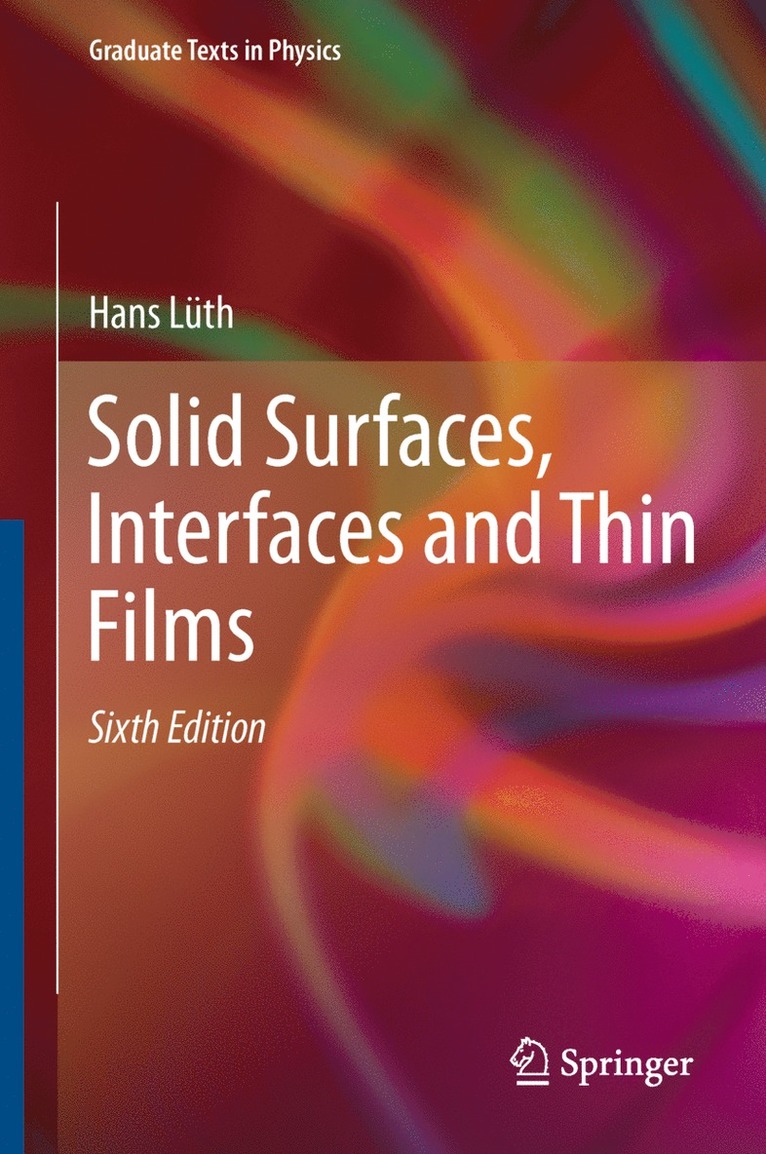 Hans Lüth, Hans Luth - Solid Surfaces, Interfaces and Thin Films, Inbunden