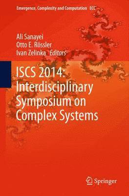 ISCS 2014: Interdisciplinary Symposium on Complex Systems 1