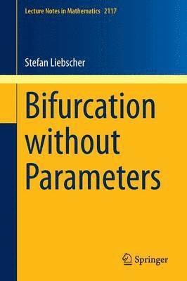 bokomslag Bifurcation without Parameters