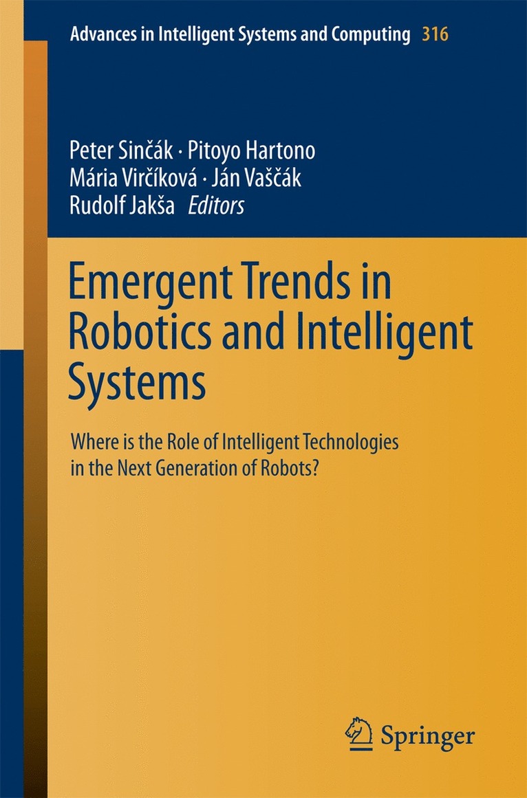 Peter Sinčák, Pitoyo Hartono, Mária Virčíková, Ján Vaščák, Rudolf Jakša, Peter Sin&#269;ák, Peter Sincák - Emergent Trends in Robotics and Intelligent Systems, Häftad