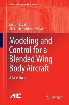 bokomslag Modeling and Control for a Blended Wing Body Aircraft