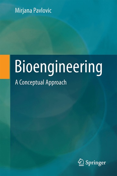 Mirjana Pavlovic - Bioengineering, Inbunden