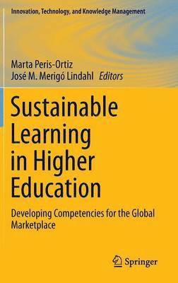 Marta Peris-Ortiz, José M. Merigó Lindahl - Sustainable Learning in Higher Education, Inbunden