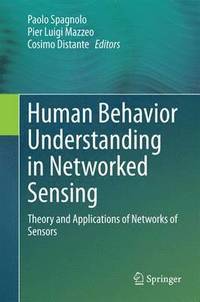 bokomslag Human Behavior Understanding in Networked Sensing