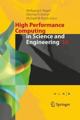 Wolfgang E. Nagel, Dietmar H. Kröner, Michael M. Resch - High Performance Computing in Science and Engineering ‘14, Inbunden