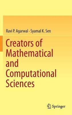 bokomslag Creators of Mathematical and Computational Sciences
