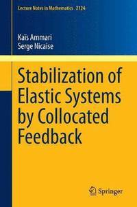 bokomslag Stabilization of Elastic Systems by Collocated Feedback