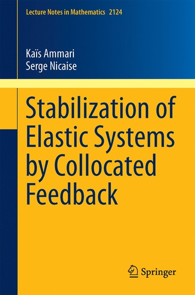 bokomslag Stabilization of Elastic Systems by Collocated Feedback