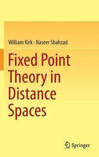 bokomslag Fixed Point Theory in Distance Spaces