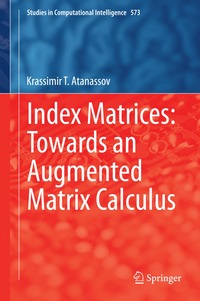 bokomslag Index Matrices: Towards an Augmented Matrix Calculus