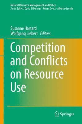 Competition and Conflicts on Resource Use 1