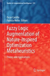 bokomslag Fuzzy Logic Augmentation of Nature-Inspired Optimization Metaheuristics