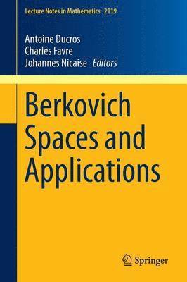 bokomslag Berkovich Spaces and Applications