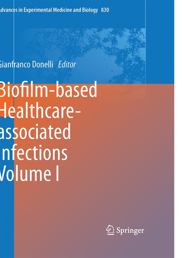 Gianfranco Donelli - Biofilm-based Healthcare-associated Infections, Inbunden