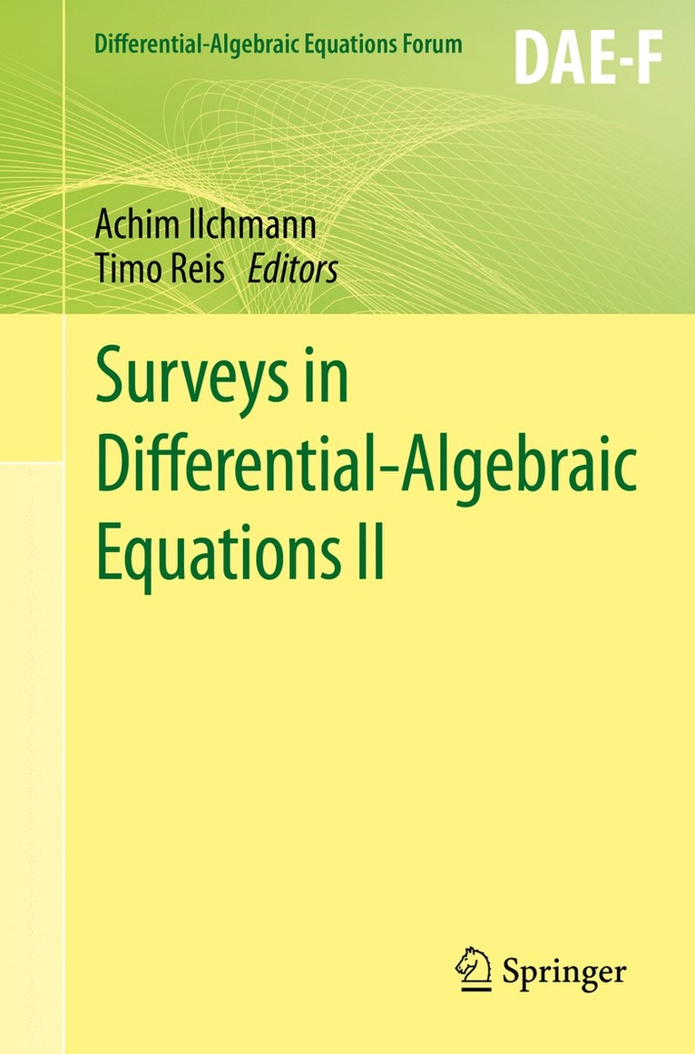 Surveys in Differential-Algebraic Equations II 1