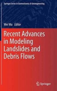 bokomslag Recent Advances in Modeling Landslides and Debris Flows