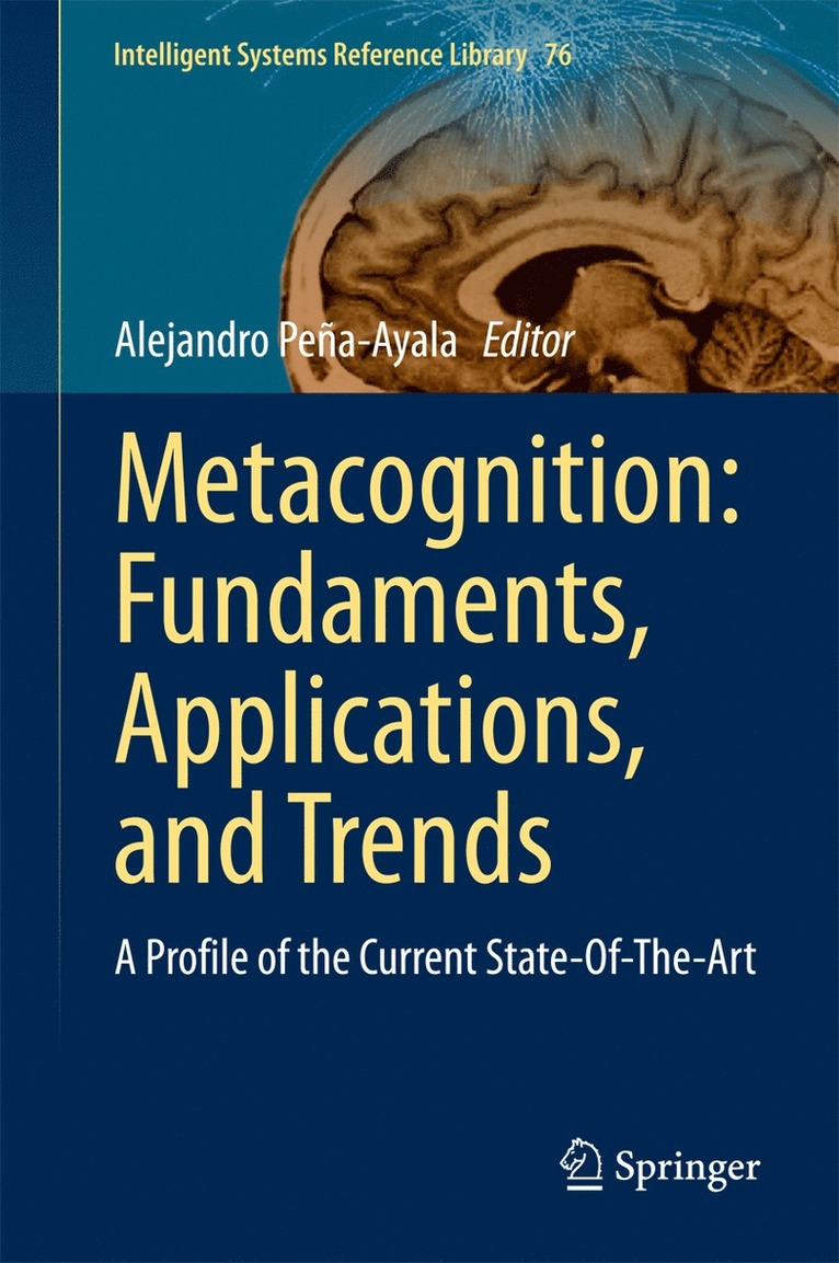 Alejandro Peña-Ayala - Metacognition: Fundaments, Applications, and Trends, Inbunden