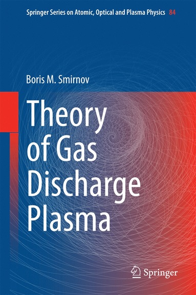 bokomslag Theory of Gas Discharge Plasma