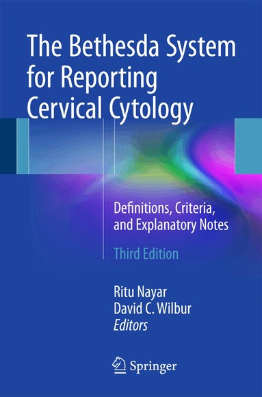 Ritu Nayar, David C. Wilbur - Bethesda System for Reporting Cervical Cytology, Häftad