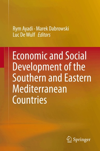 Rym Ayadi, Marek Dabrowski, Luc De Wulf - Economic and Social Development of the Southern and Eastern Mediterranean Countries, Inbunden