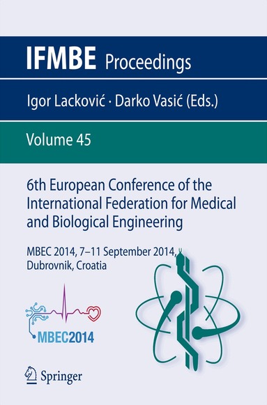 Igor Lacković, Darko Vasic - 6th European Conference of the International Federation for Medical and Biological Engineering, Häftad