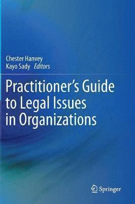 Practitioner's Guide to Legal Issues in Organizations 1