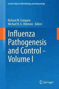 bokomslag Influenza Pathogenesis and Control - Volume I