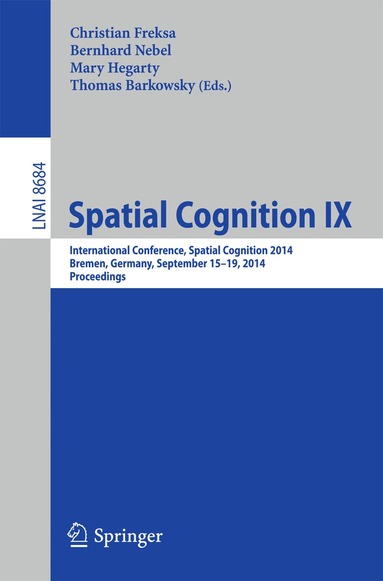 Christian Freksa, Bernhard Nebel, Mary Hegarty, Thomas Barkowsky - Spatial Cognition IX, Häftad