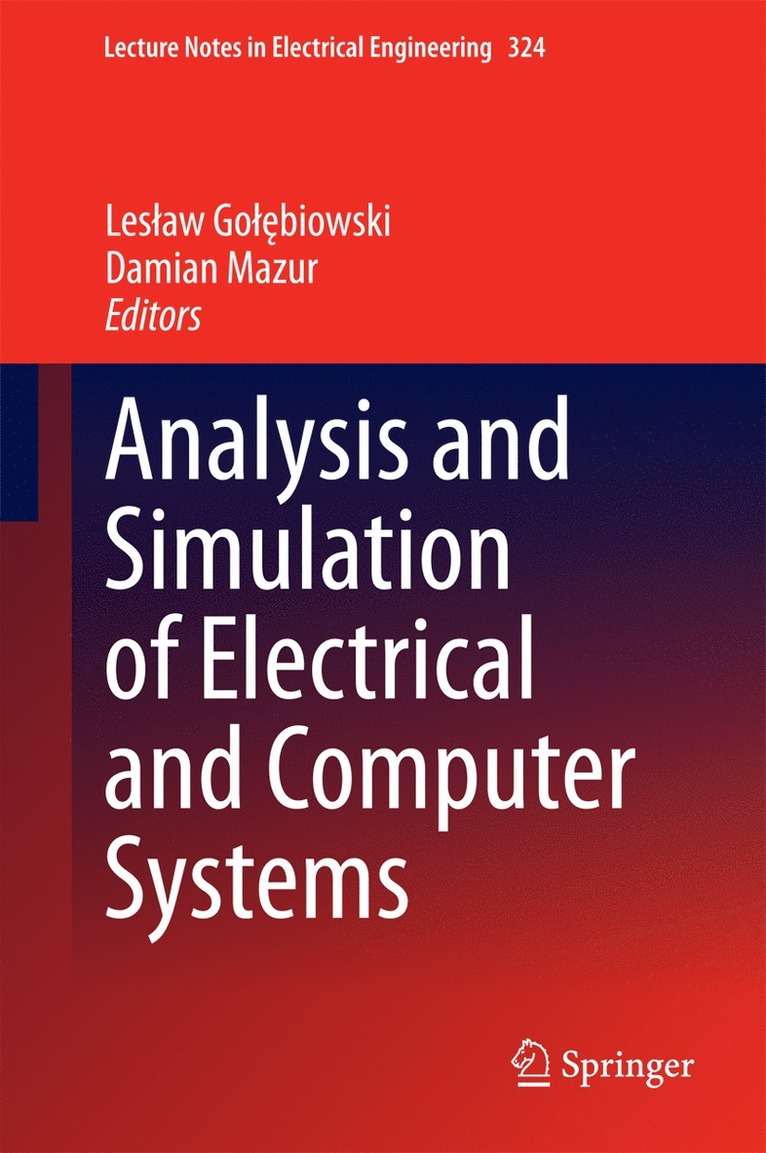 Lesław Gołębiowski, Damian Mazur, Leslaw Gol&#281;biowski, Leslaw Golebiowski, Les¿aw Go¿¿biowski - Analysis and Simulation of Electrical and Computer Systems, Inbunden