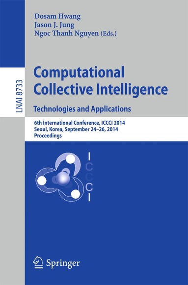 Dosam Hwang, Jason J. Jung, Ngoc Thanh Nguyen - Computational Collective Intelligence -- Technologies and Applications, Häftad