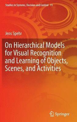 On Hierarchical Models for Visual Recognition and Learning of Objects, Scenes, and Activities 1