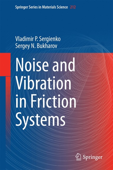 bokomslag Noise and Vibration in Friction Systems