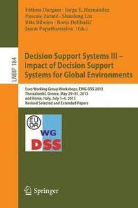 bokomslag Decision Support Systems III - Impact of Decision Support Systems for Global Environments