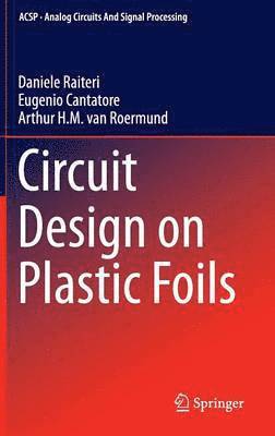 bokomslag Circuit Design on Plastic Foils