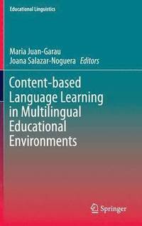 bokomslag Content-based Language Learning in Multilingual Educational Environments