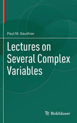Lectures on Several Complex Variables 1