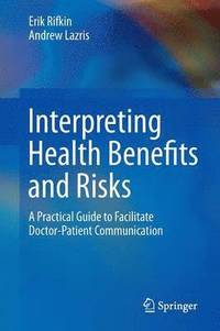 bokomslag Interpreting Health Benefits and Risks