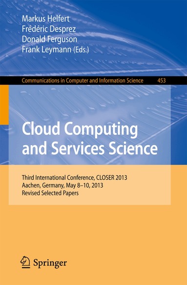 Markus Helfert, Frédéric Desprez, Donald Ferguson, Frank Leymann - Cloud Computing and Services Science, Häftad