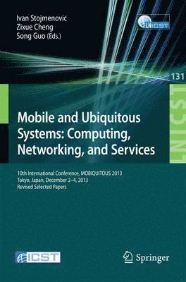 bokomslag Mobile and Ubiquitous Systems: Computing, Networking, and Services