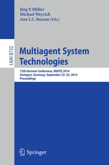 Jörg P. Müller, Michael Weyrich, Ana L.C. Bazzan - Multiagent System Technologies, Häftad