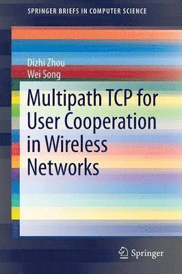 Multipath TCP for User Cooperation in Wireless Networks 1